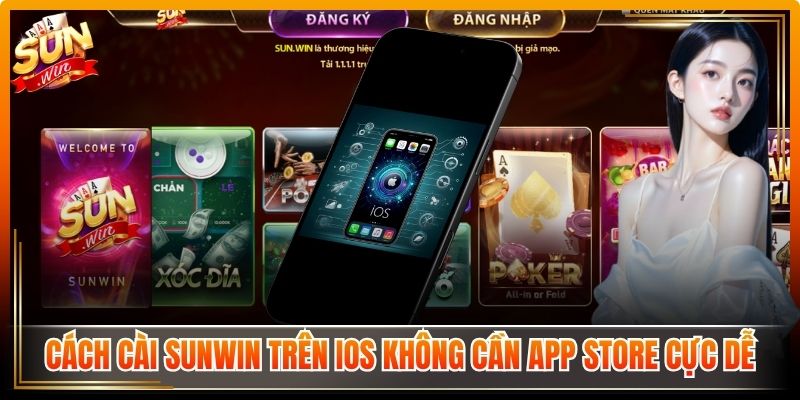 Tải Sunwin reth.co.in | Link Vào Và Tai Sun Win Từ A - Z 9 Cách cài Sunwin trên iOS không cần App Store cực dễ