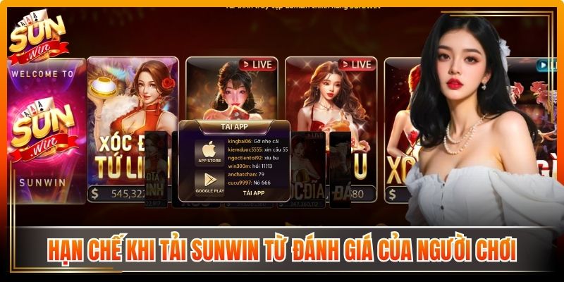 Tải Sunwin reth.co.in | Link Vào Và Tai Sun Win Từ A - Z 12 Một vài hạn chế khi tải Sunwin từ đánh giá của người chơi