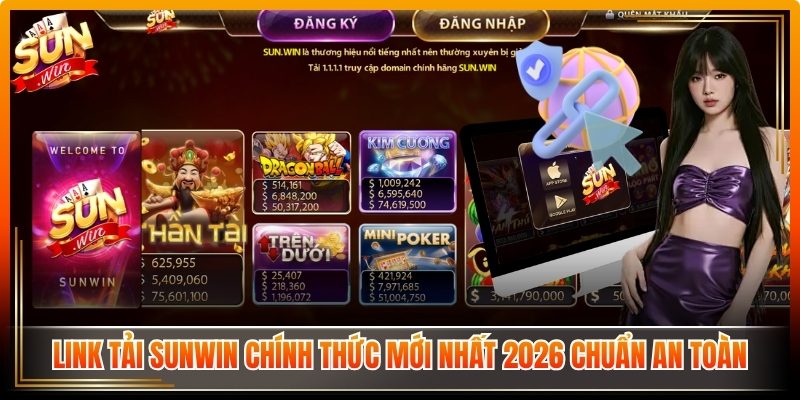 Tải Sunwin reth.co.in | Link Vào Và Tai Sun Win Từ A - Z 8 Link tải Sunwin chính thức mới nhất 2026 chuẩn an toàn